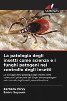 La Patologia Degli Insetti Come Scienza E I Funghi Patogeni Nel Controllo...