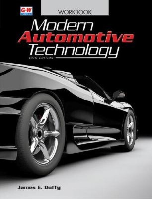Modern Automotive Technology by James E. Duffy
