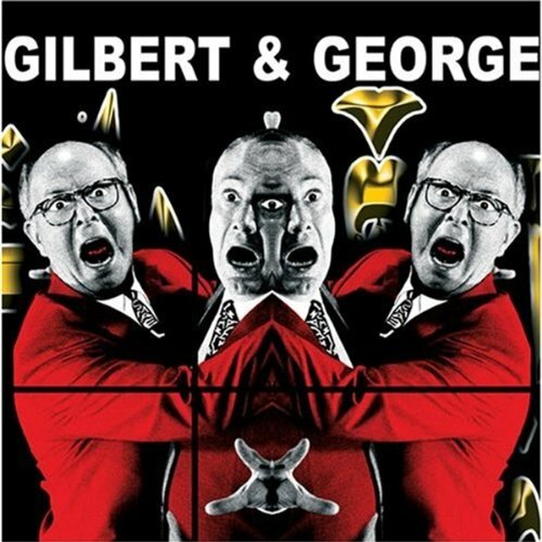 Gilbert & George: Major Exhibition: Tate Modern, Jan Debbaut, Michael Bracewell,