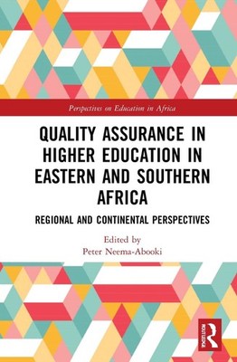 Quality Assurance in Higher Education in Eastern and Southern Africa: Regional a
