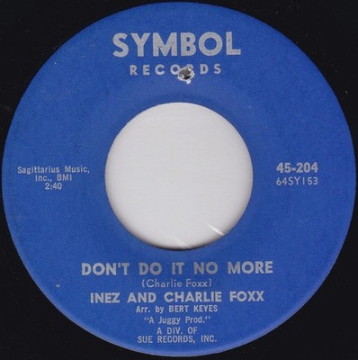 Inez And Charlie Foxx - Don't Do It No More / I Fancy You (7'') (Very Good (VG))