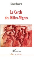 Ernest Bavarin | Le Cercle des MâLes-NèGres | Taschenbuch | FranzöSisch (2020)