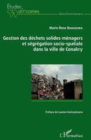 Gestion Des DéChets Solides MéNagers Et SéGréGation Socio-Spatiale Dans La...