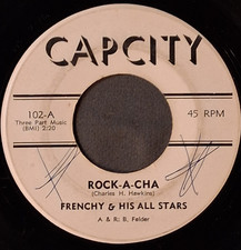 latin soul   FRENCHY & HIS ALL STARS   Rock-A-Cha / Bush   CAP CITY 102