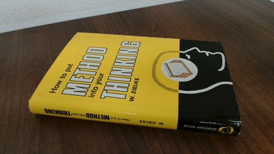 			How to Put Method into Your Thinking, Zielke, W., Leviathan House		