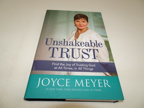 Unshakeable Trust HCDJ Book Joyce Meyer Joy Trusting God All Things ...