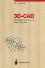 3D-Cad: Die Produktivit T Der Neuen Systemgeneration