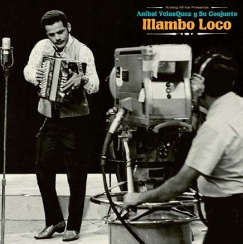 Mambo Loco - Anibal Velasquez y su Conjuto by Velasquez y Su Conjunto Anibal
