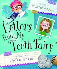 Letters From My Tooth Fairy - Hardcover, by Hecker Brooke - Very Good b