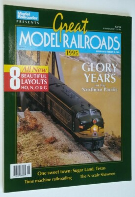 #ad Great Model Railroads Feb 1995 by Model Railroad Northern Pacific Sugarland TX $10.95