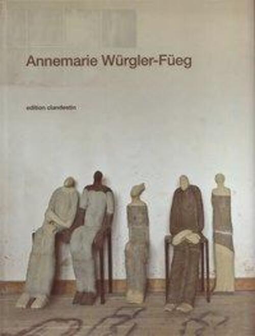 Thumbnail - Würgler-füeg, A: Annemarie Würgler-füeg | Arbeiten Aus Fünf