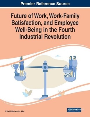 Ethel Ndidiamak Future of Work, Work-Family Satisfaction (Paperback) (UK IMPORT)