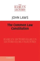 The Common Law Constitution John Laws Buch Gebunden Englisch 2014