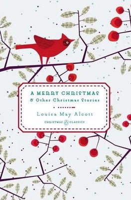 Louisa May Alcott | A Merry Christmas | Buch | Englisch (2014) | Penguin LLC US