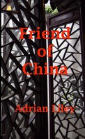 Friend Of China - Marketeer Three Adrian Liley Taschenbuch Englisch 2020