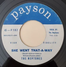 Neptunes  SHE WENT THAT-A-WAY / IF YOU CARE (POP 45) #101 PLAYS VG++