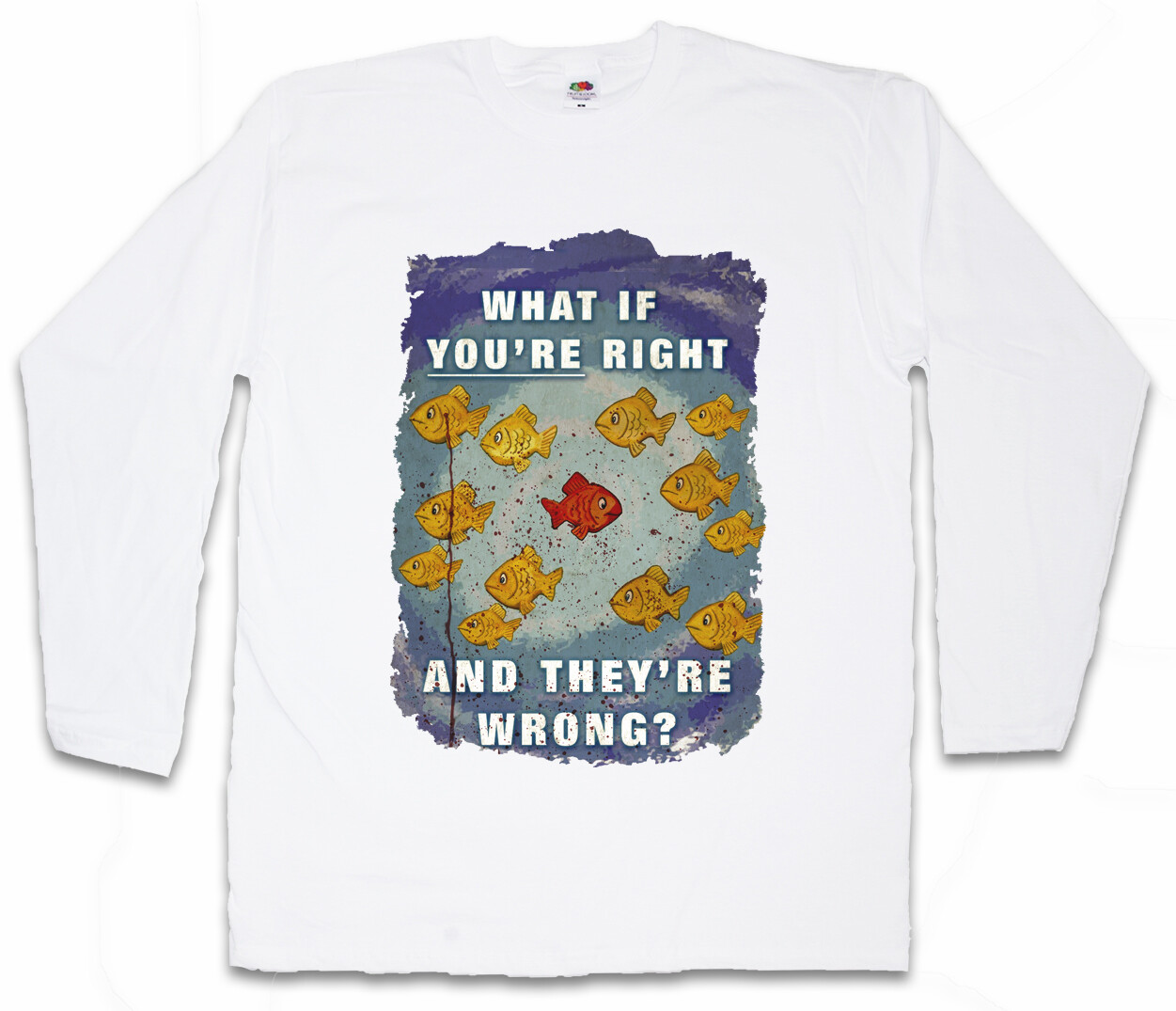 ALTRA WHAT IF YOU'RE RIGHT AND THEY'RE SBAGLIATE T SHIRT MANICA LUNGA Coen Fargo Scudo Pesci