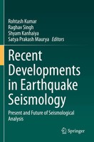 Recent Developments In Earthquake Seismology Rohtash Kumar (U. A.) Taschenbuch