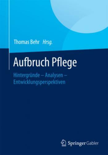 Thumbnail - Aufbruch Pflege Hintergründe - Analysen - Entwicklungsperspektiven