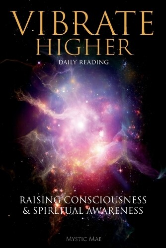Thumbnail - Mystic Mae Vibrate Higher, Daily Reading, Raising Your Consciousne