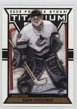 2002-03 Pacific Private Stock Titanium Dan Cloutier #96 0q3
