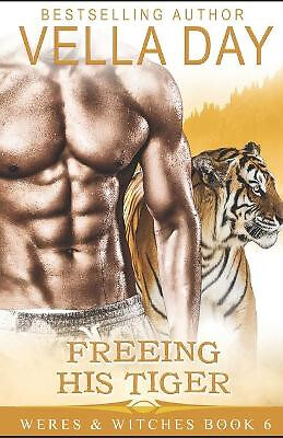 Freeing His Tiger von Vella Day - neue Kopie - 9781941835319