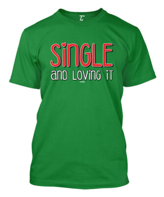 Single And Loving It - Funny Love Valentine's Day Men's T-shirt
