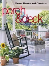 Porch  Deck: Decorating Ideas and Projects - Paperback - GOOD