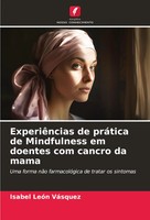Isabel LeóN VáSquez | ExperiêNcias De PráTica De Mindfulness Em Doentes Com...