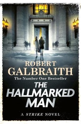 The Hallmarked Man: Cormoran Strike..., Galbraith, Robe