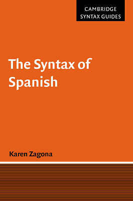 The Syntax of Spanish Zagona Paperback Cambridge University Press 9780521576840