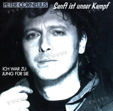 Peter Cornelius - Sanft Ist Unser Kampf 7" (VG) .*