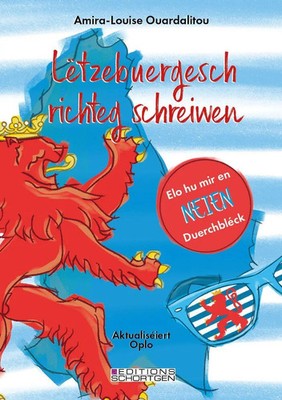 Lëtzebuergesch richteg schreiwen | Amira-Louise Ouardalitou | Taschenbuch | 2021