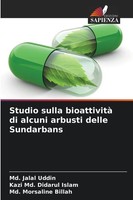 Md. Jalal Uddin (U. A.) | Studio Sulla Bioattività Di Alcuni Arbusti Delle...