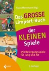 Klaus Moosmann Das große Limpert-Buch der Kleinen Spiele
