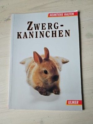 Zwergkaninchen. Heimtiere halten Dietrich Altmann