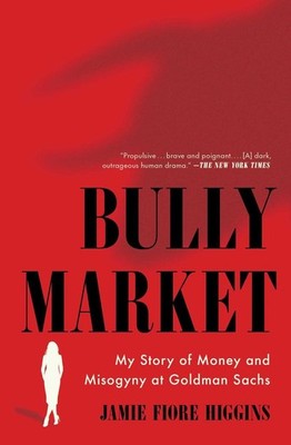 Bully Market | Jamie Fiore Higgins | 2023 | englisch