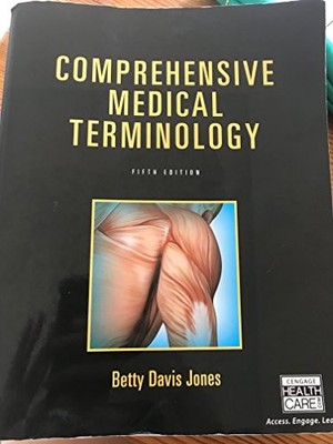 Comprehensive Medical Terminology (..., Jones R.N.  M.A