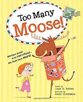 Too Many Moose! Hardcover Lisa Bakos