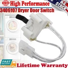3406107 Dryer Door Switch Replacement part 3406109 For Whirlpool Kenmore Dryer