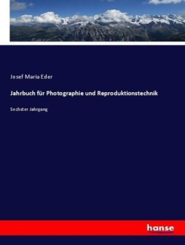 Thumbnail - Jahrbuch Für Photographie Und Reproduktionstechnik Sechster Jahrgang