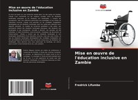 Fredrick Lifumbo | Mise En ¿Uvre De L'éDucation Inclusive En Zambie | Buch
