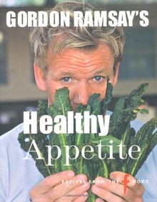 Gordon Ramsays Healthy Appetite von Ramsay, Gordon | Buch | Zustand gut