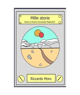 Mille Storie, Gioco di ruolo: Gioco di ruolo journaling, Universale MasterFull, 