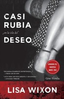 El Casi Rubia En La Isla Del Deseo Una Novela Lisa Wixon Taschenbuch Spanisch