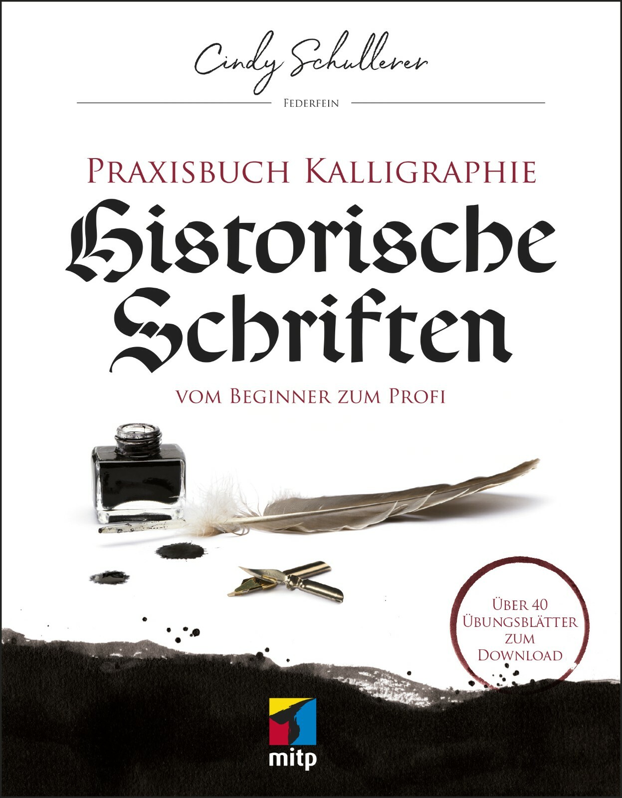 Thumbnail - Praxisbuch Kalligraphie: Historische Schriften (2019) +++ Direkt Vom