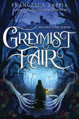 Greymist Fair | Francesca Zappia | Englisch | Buch | Gebunden | 2023