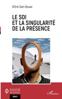 Le Soi Et La Singularité De La PréSence | N'dré Sam Beugré | Taschenbuch | 2026