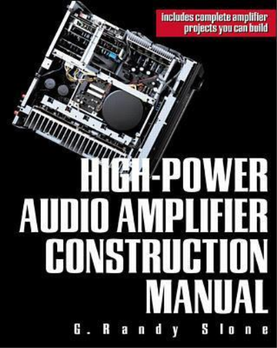 G. Randy Slone High-Power Audio Amplifier Construction Manual (Tascabile)