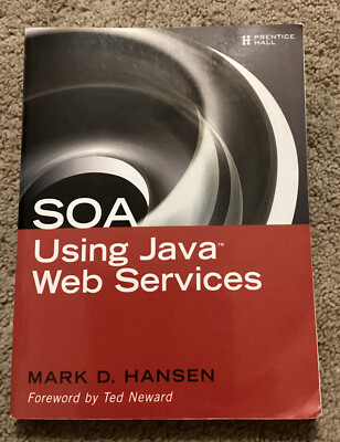 SOA Using Java Web Services by Mark D. Hansen (2007, Perfect ...